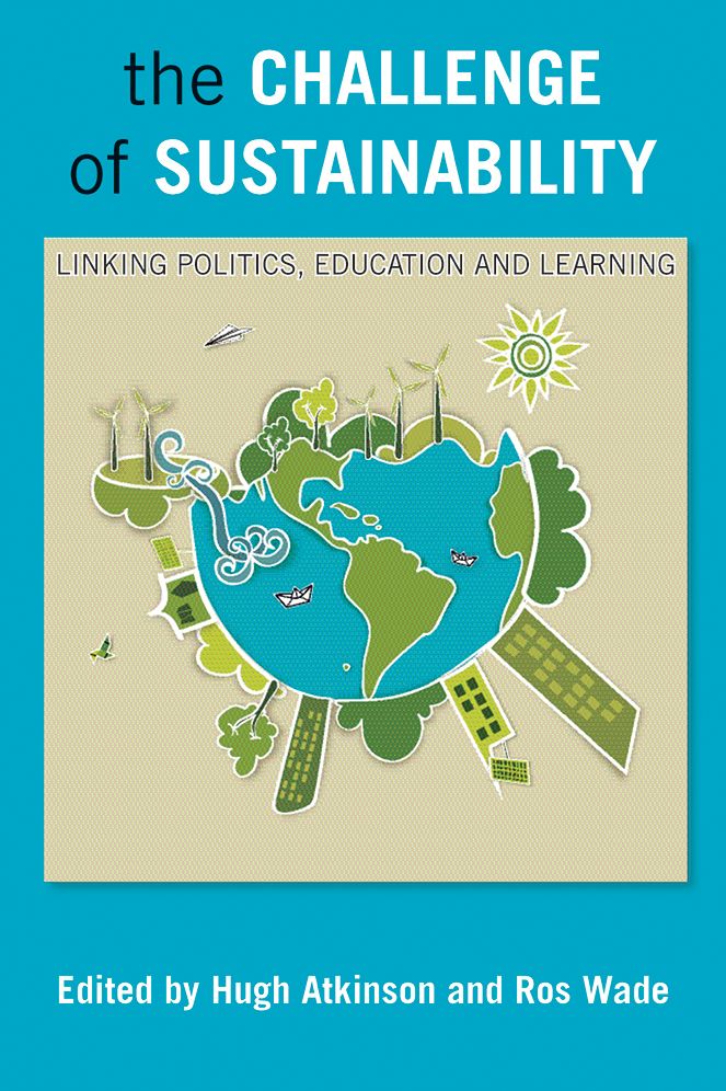 The challenge of sustainability: Linking politics, education and learning