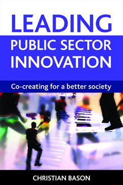 Leading public sector innovation: Co-creating for a better society