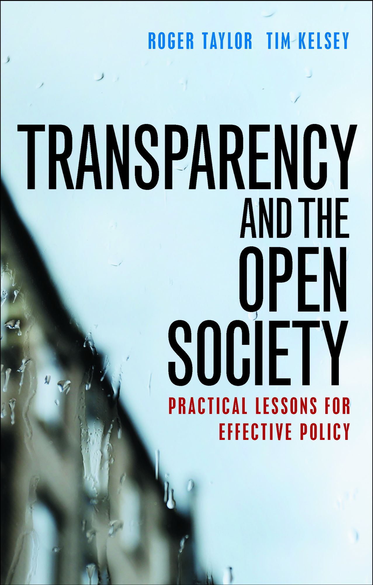 Transparency and the open society: Practical lessons for effective policy
