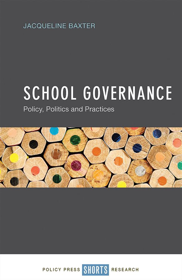 School Governance: Policy, Politics and Practices