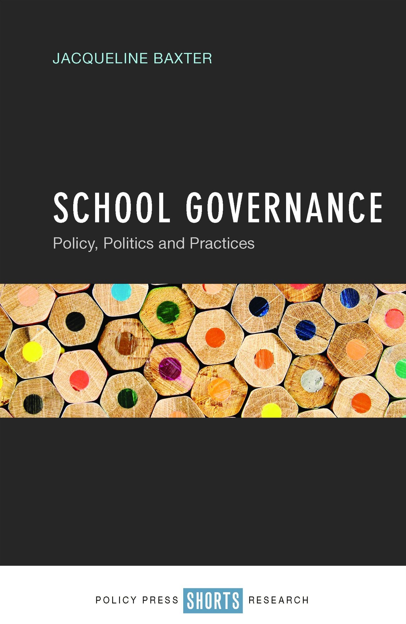 School governance: Policy, politics and practices