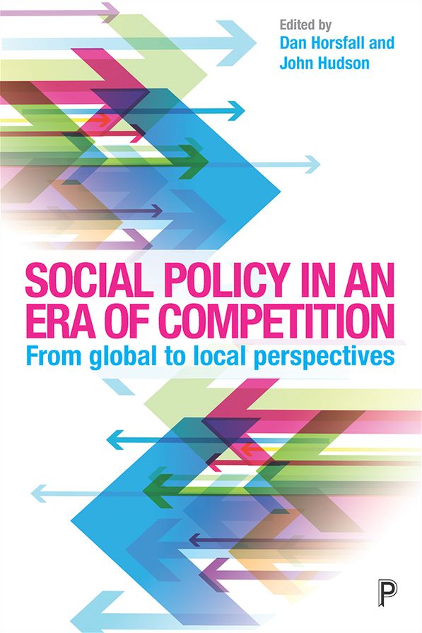 Social Policy in an Era of Competition: From Local to Global Perspectives