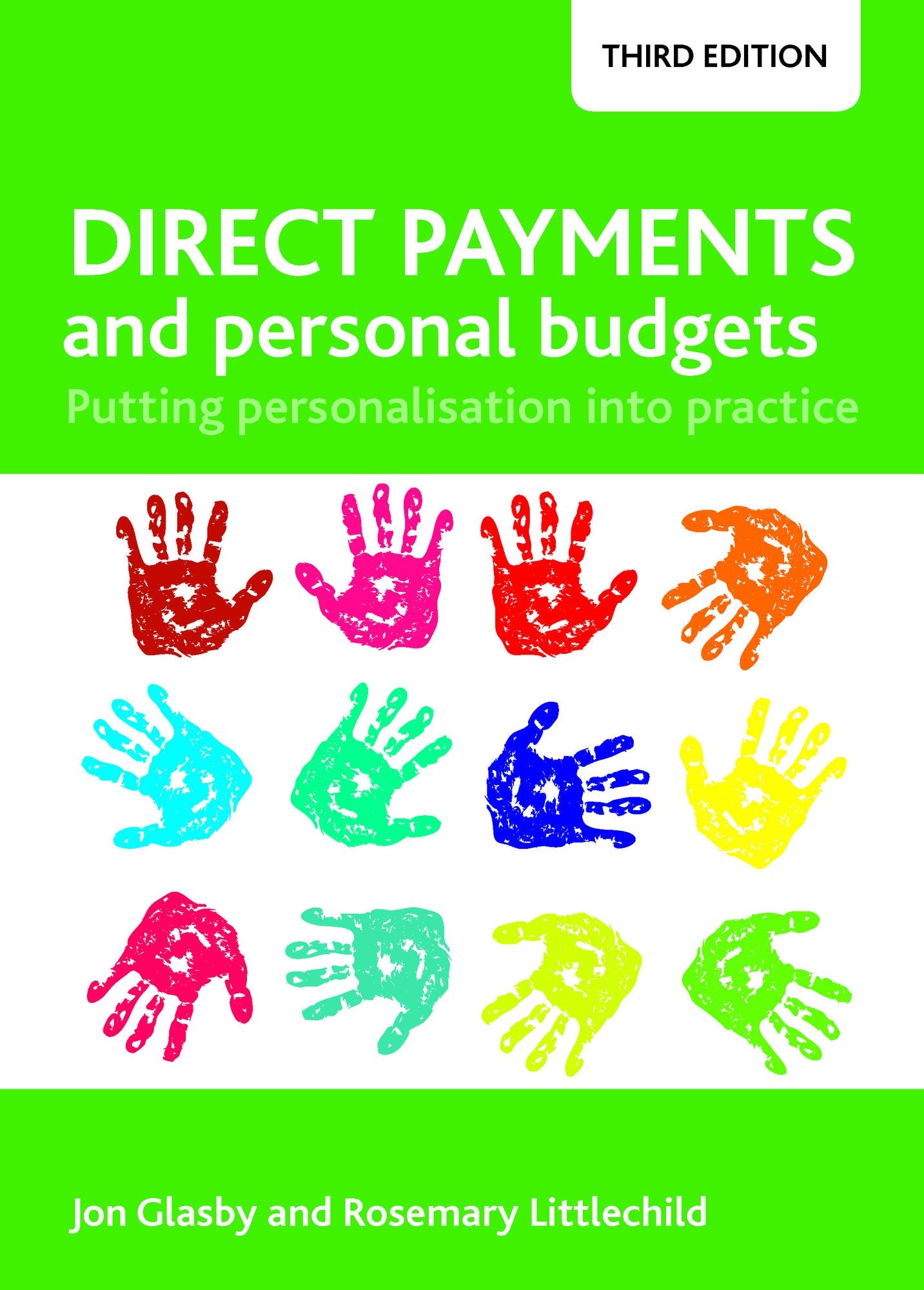 Direct payments and personal budgets (third edition): Putting personalisation into practice