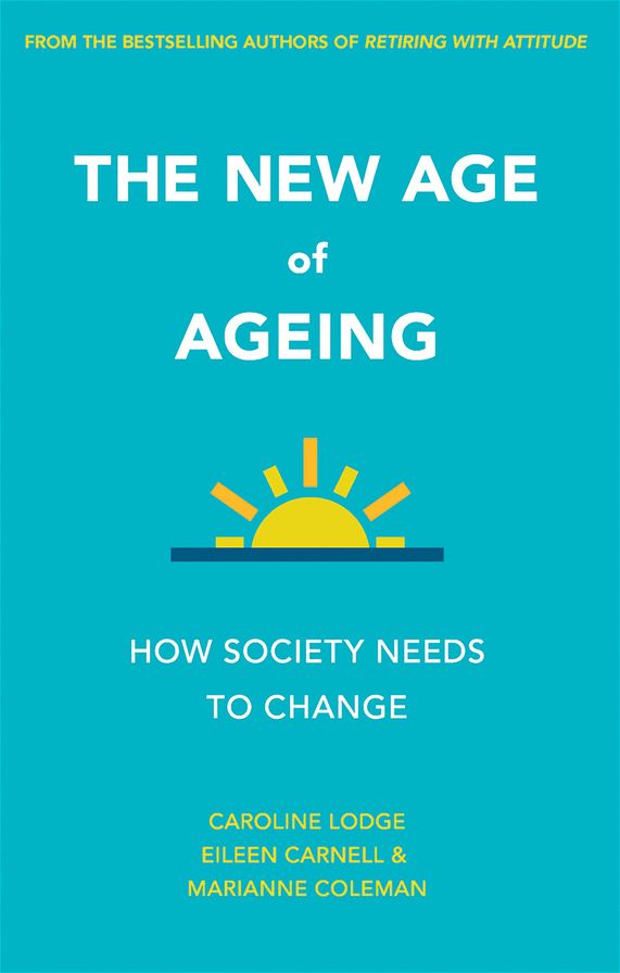 The New Age of Ageing: How Society Needs to Change