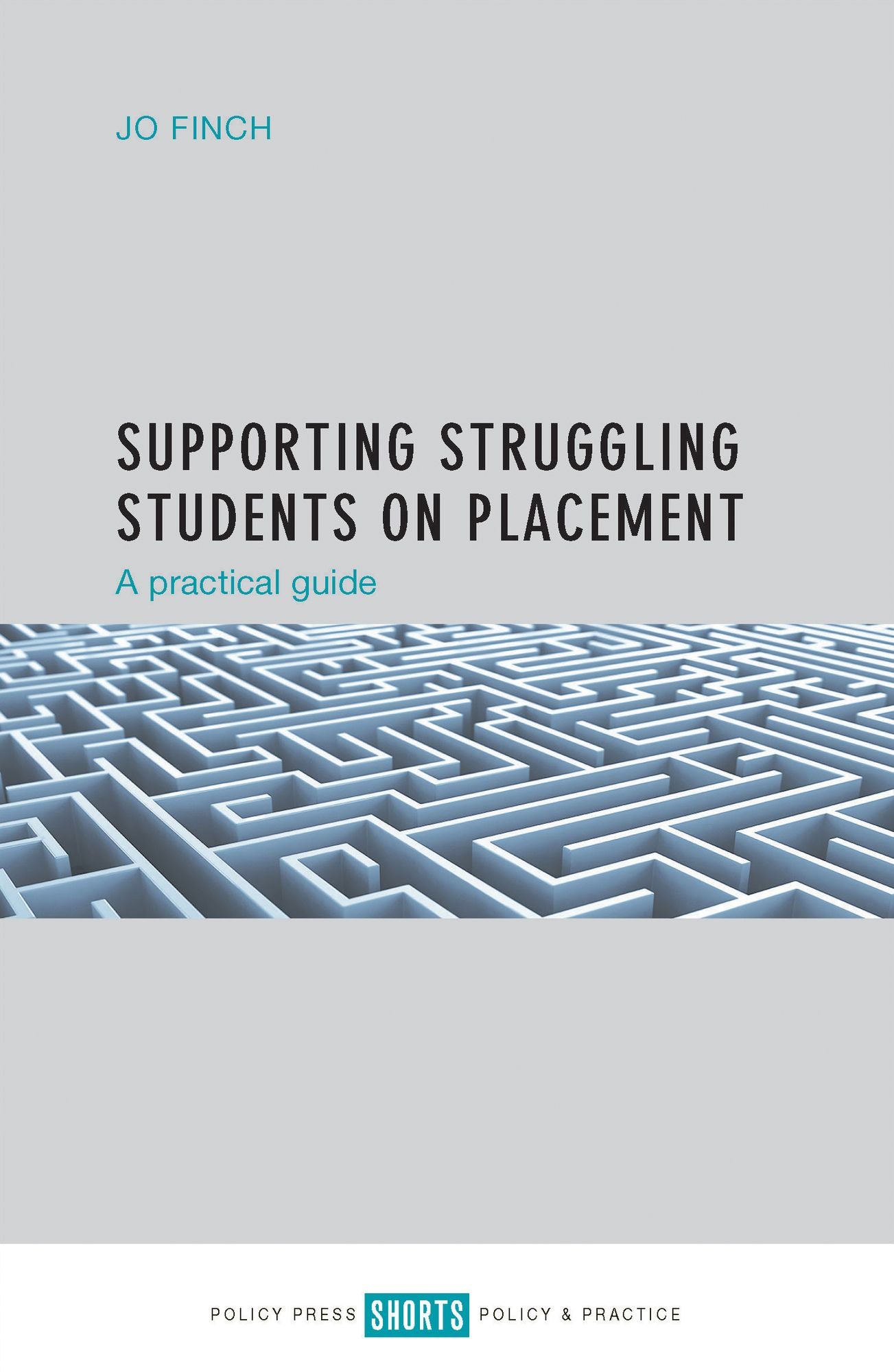 Supporting struggling students on placement: A practical guide