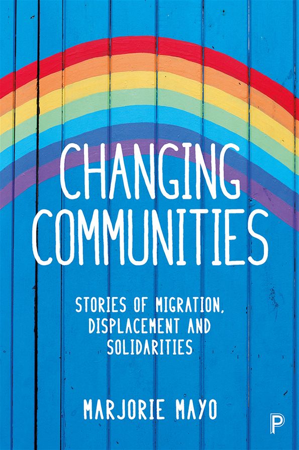 Changing Communities: Stories of Migration, Displacement and Social Cohesion