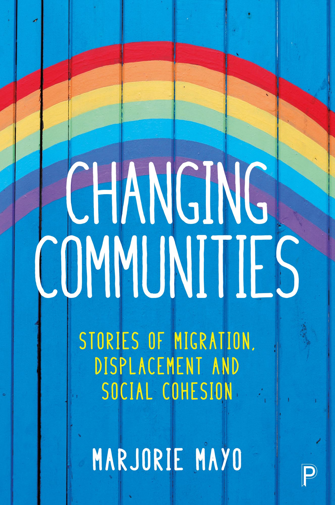 Changing communities: Stories of migration, displacement and solidarities
