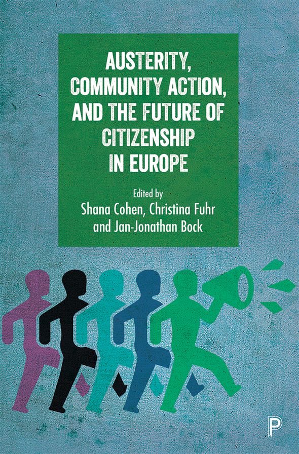 Austerity, Community Action, and the Future of Citizenship in Europe