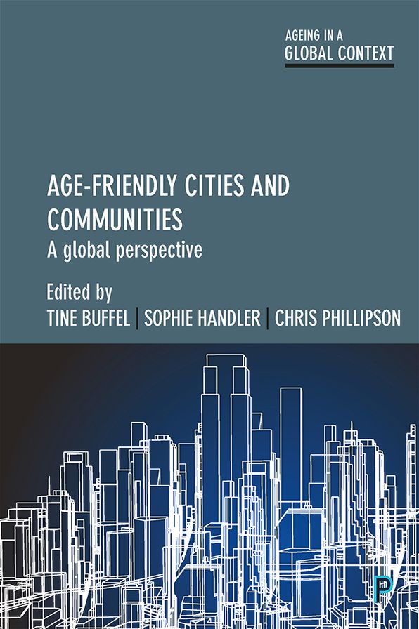 Age Friendly Cities: A Global Perspective