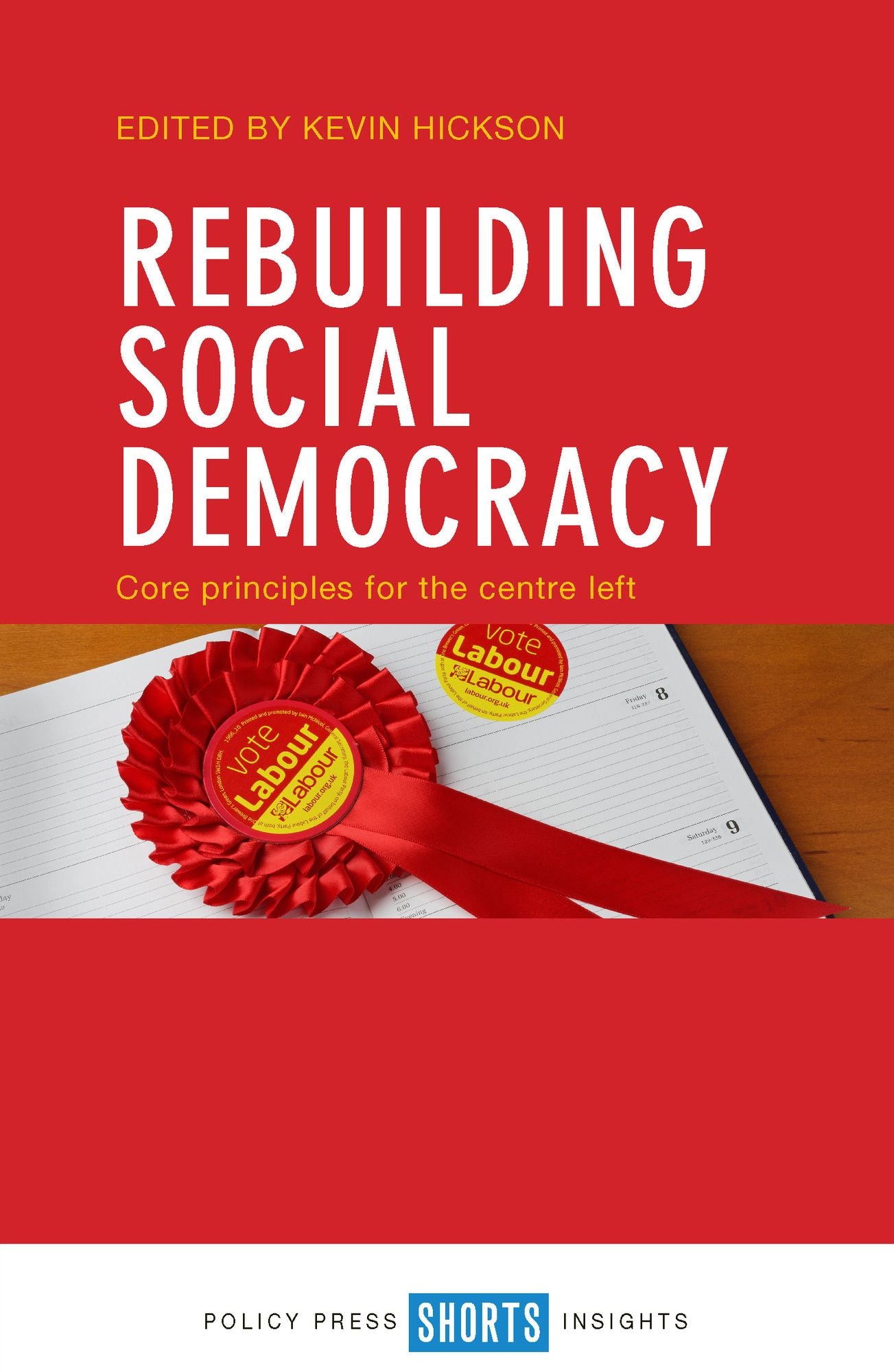 Rebuilding social democracy: Core principles for the centre left