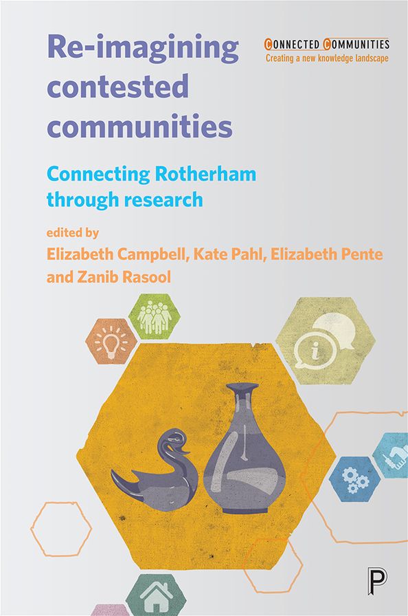 Re-Imagining Contested Communities: Connecting Rotherham through Research