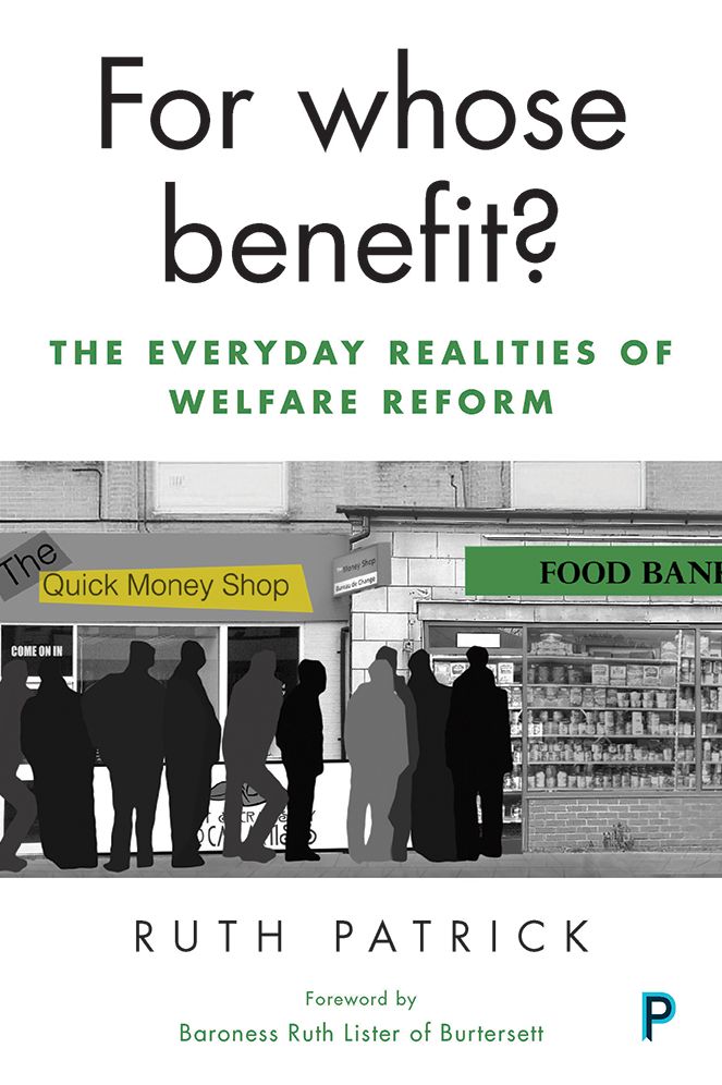 For whose benefit?: The everyday realities of welfare reform