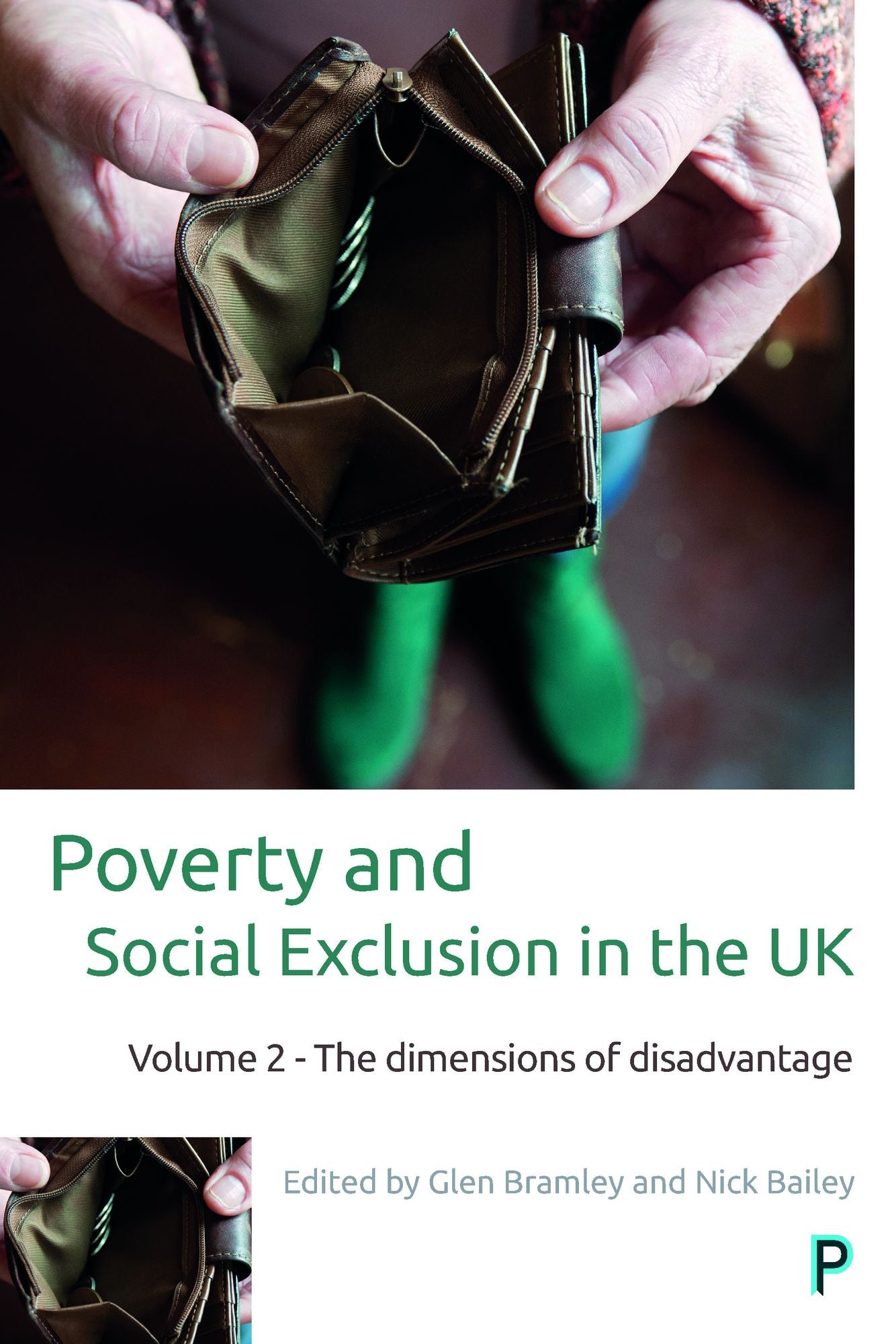 Poverty and social exclusion in the UK: Vol. 2: Volume 2 - The dimensions of disadvantage
