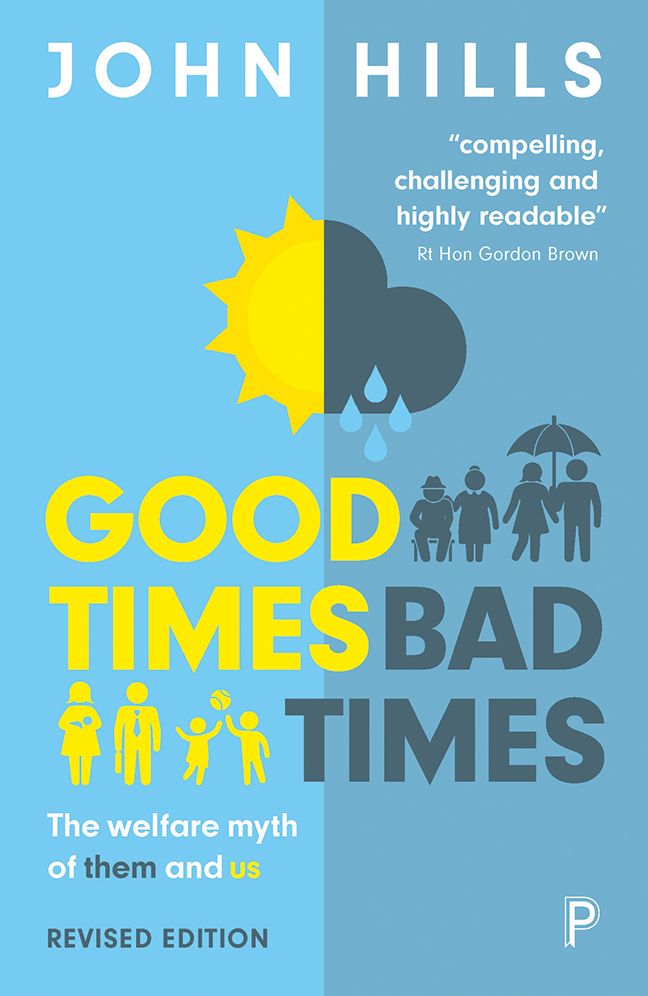 Good times, bad times (revised edition): The welfare myth of them and us
