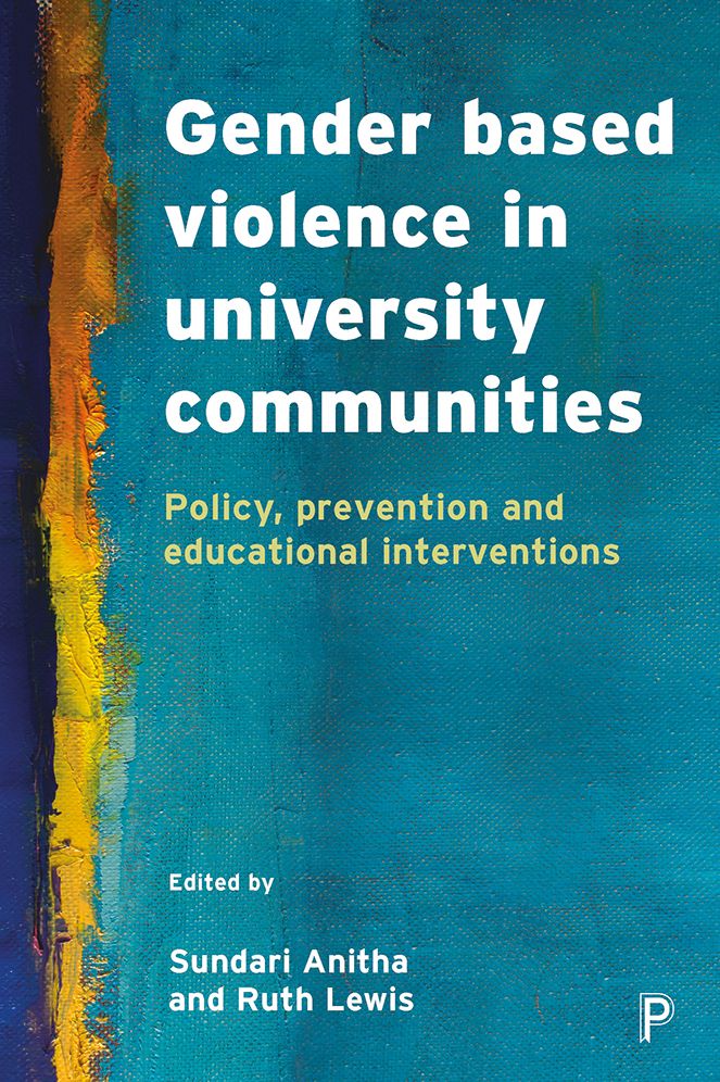 Gender-Based Violence in University Communities: Policy, Prevention and Educational Interventions in Britain