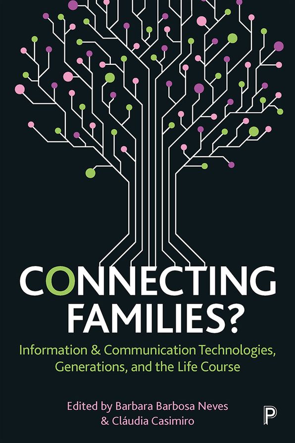 Connecting Families?: Information and Communication Technologies, Generations, and the Life Course