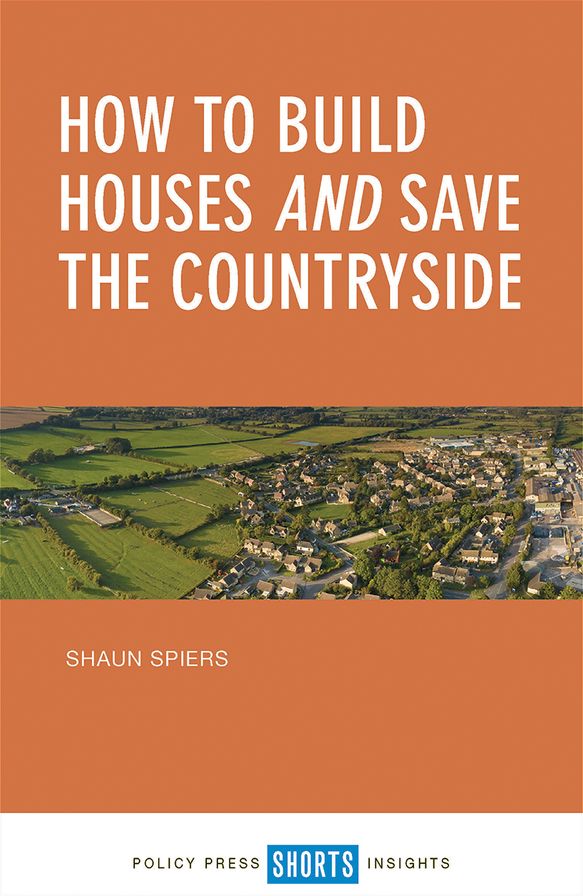 How to Build Houses and Save the Countryside