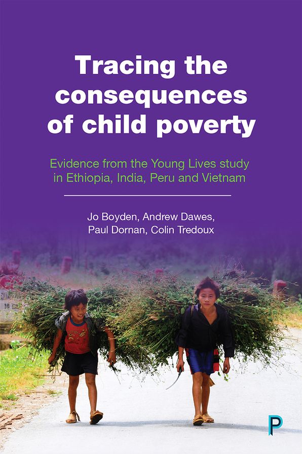 Tracing the Consequences of Child Poverty: Young Lives Study of Ethiopia, India, Peru and Vietnam