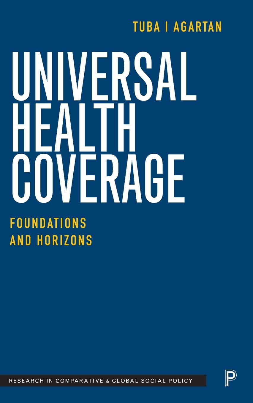 Universal Health Coverage: Foundations and Horizons