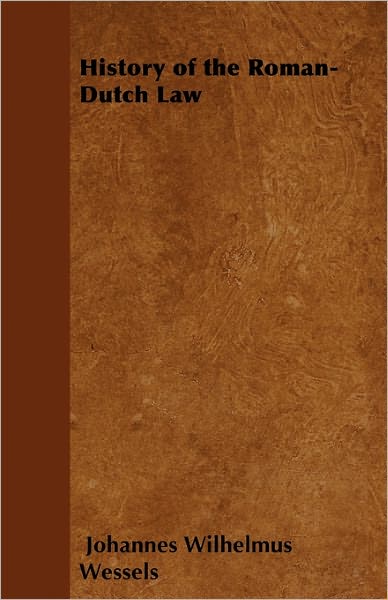 History Of The Roman-Dutch Law