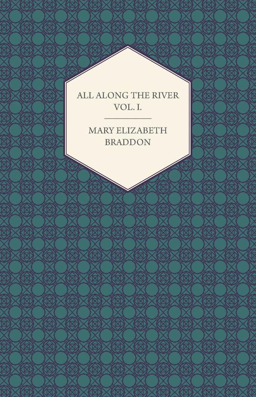 All Along the River Vol. II.