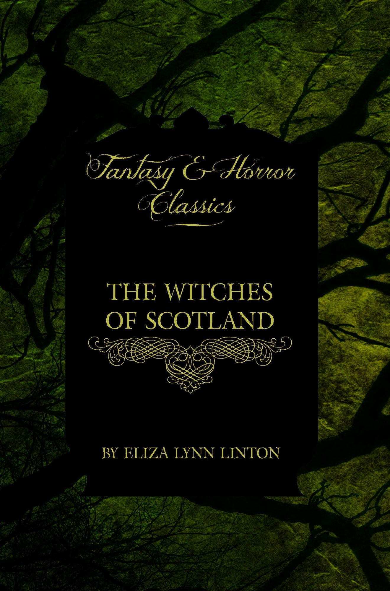 The Witches of Scotland (Fantasy and Horror Classics)