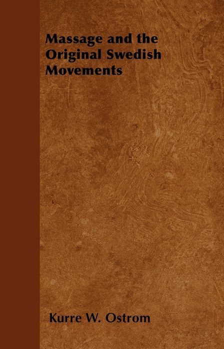 Massage and the Original Swedish Movements