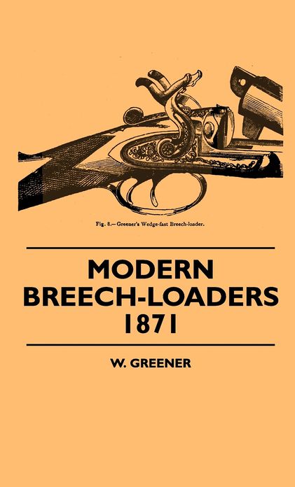 Modern Breech-Loaders 1871