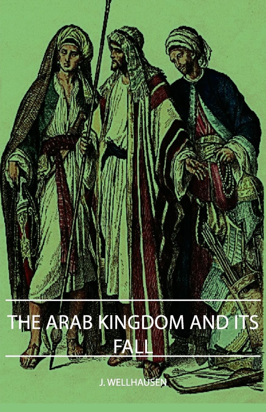 The Arab Kingdom and Its Fall
