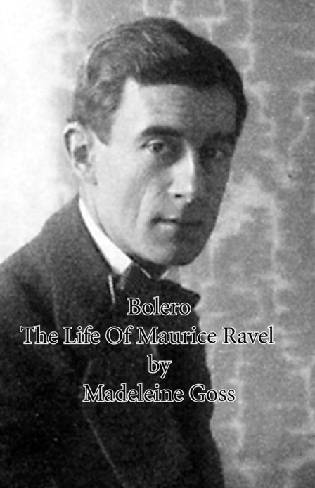 Bolero - The Life of Maurice Ravel