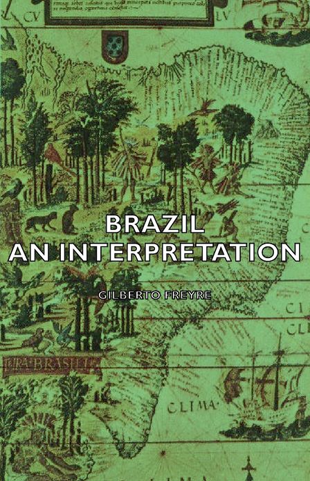 Brazil - An Interpretation
