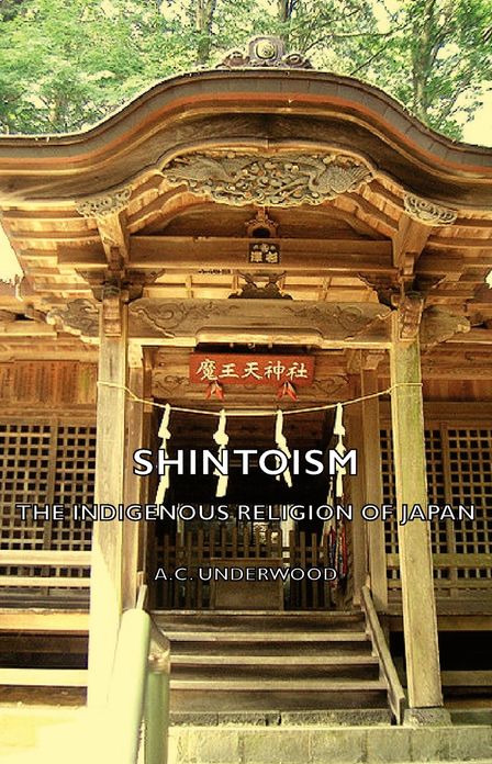Shintoism: The Indigenous Religion Of Japan