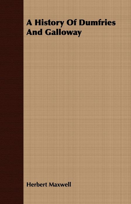 A History of Dumfries and Galloway