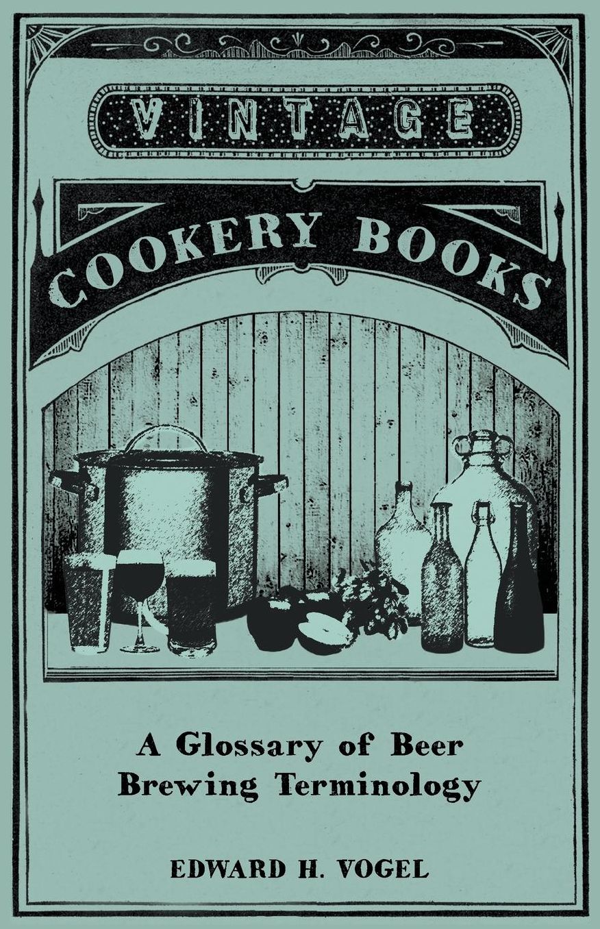 A Glossary of Beer Brewing Terminology