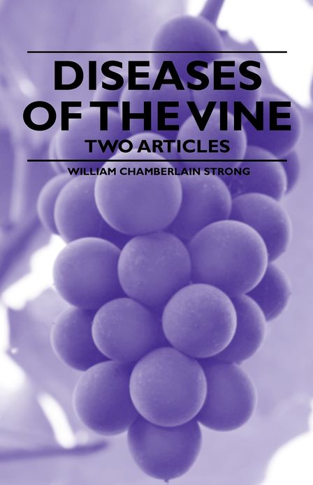 Diseases of the Vine - Two Articles