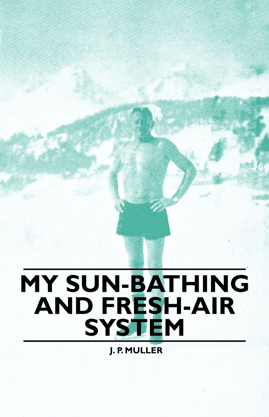 My Sun-Bathing and Fresh-Air System
