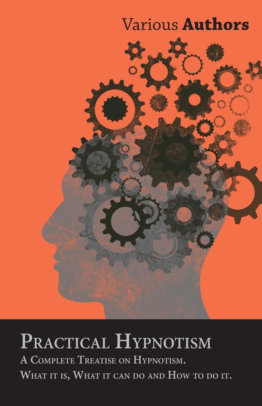 Book on Practical Hypnotism - How to Hypnotize