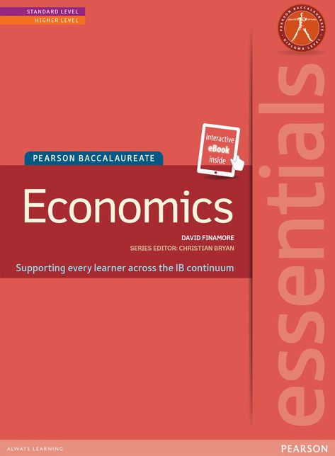 Ib Essentials Economics Text With Pearson Etext