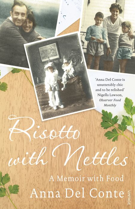 Risotto With Nettles: A Memoir with Food