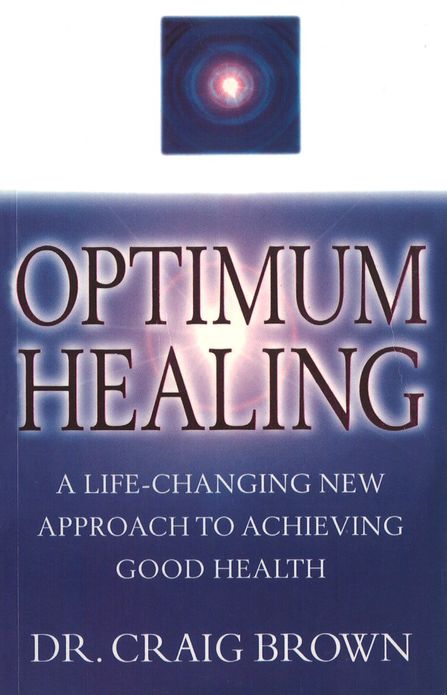 Optimum Healing: A Practical Guide to Finding Holistic Health/Inner Peace