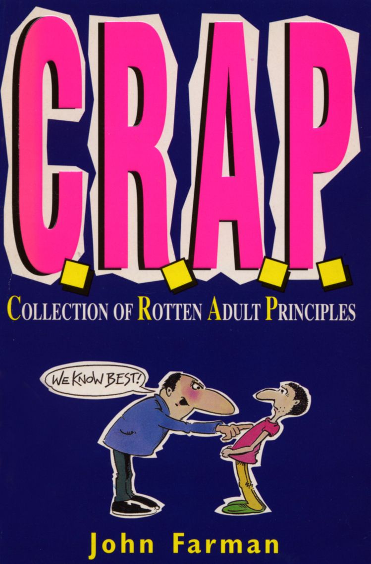 C.R.A.P.: Collection of Rotten Adult Principles