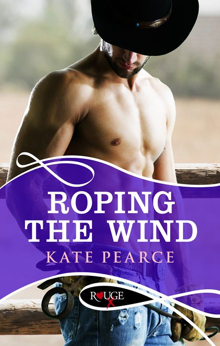 Roping the Wind: A Rouge Erotic Romance