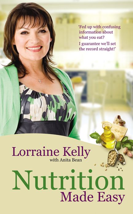 Lorraine Kelly's Nutrition Made Easy