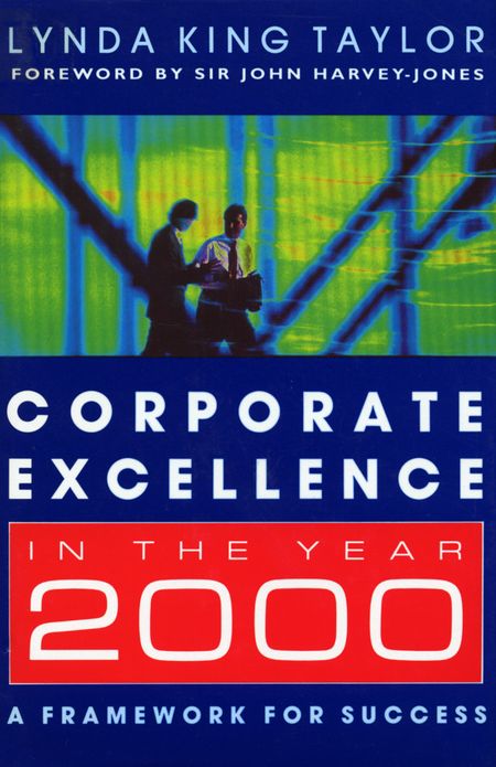 Corporate Excellence In The Year 2000: :A Framework for Success