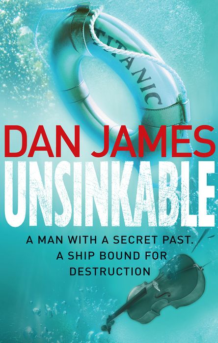 Unsinkable: A breakneck historical conspiracy thriller