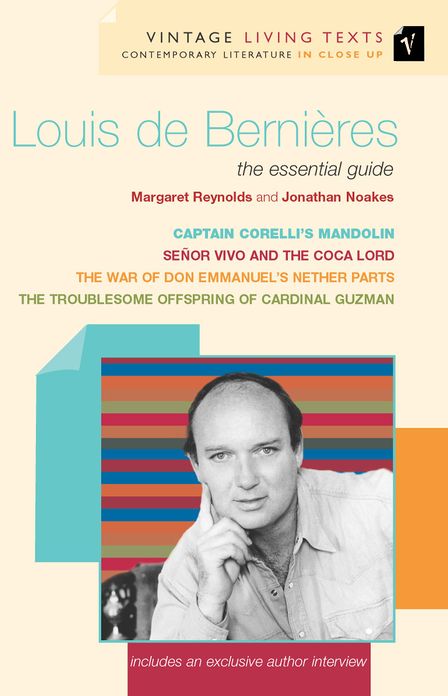 Louis de Bernières: The Essential Guide