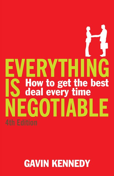 Everything is Negotiable: 4th Edition