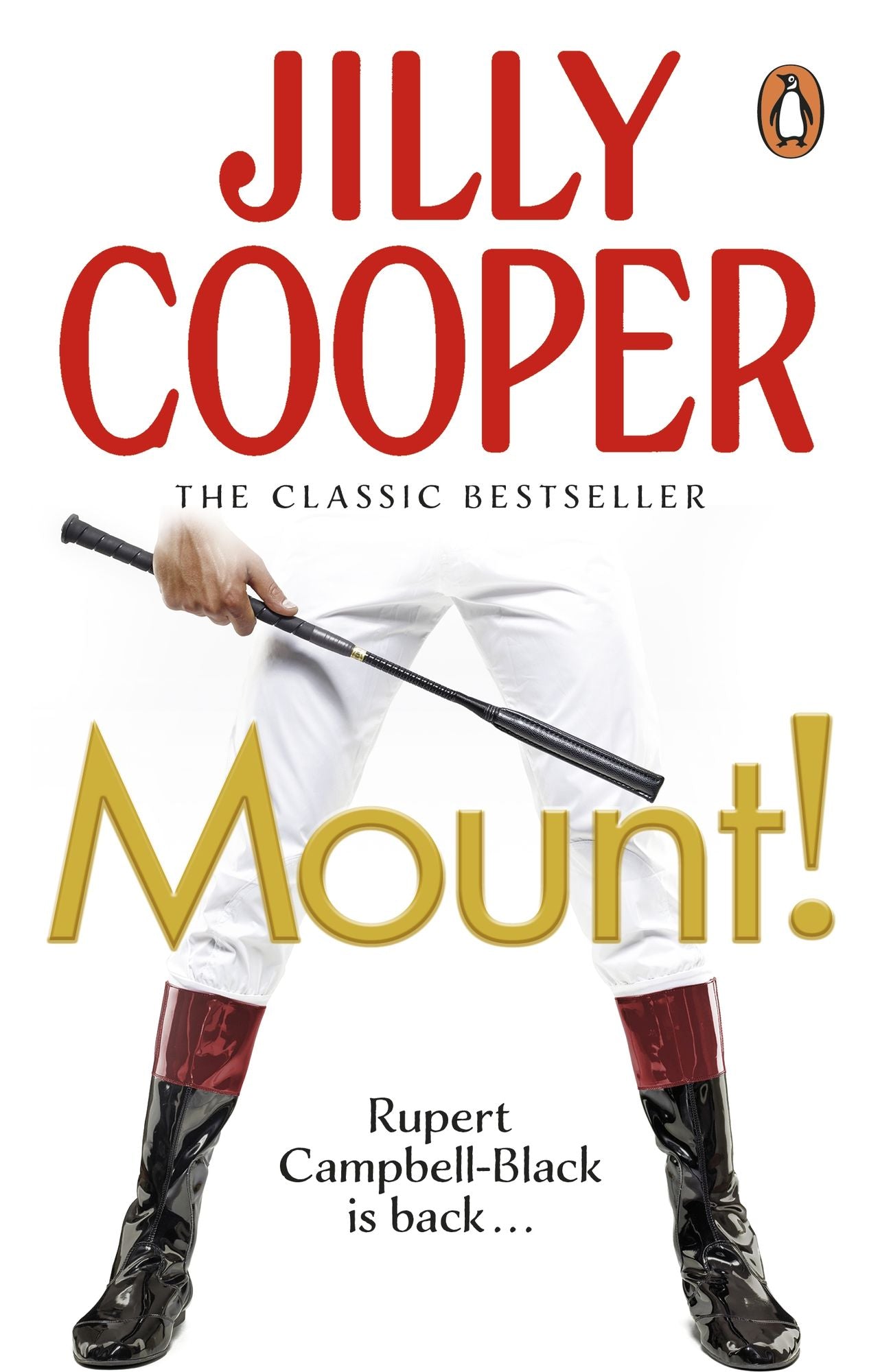 Mount!: The fast-paced, riotous new adventure from the Sunday Times bestselling author Jilly Cooper