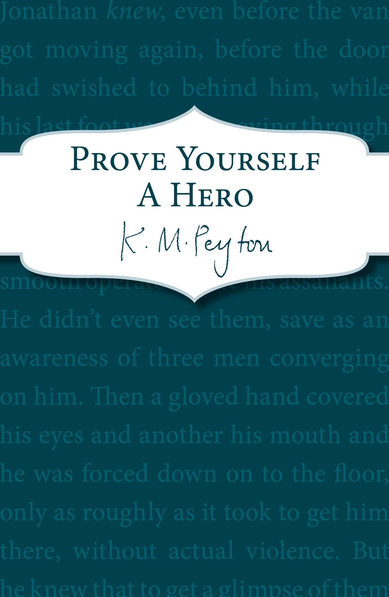 Prove Yourself a Hero
