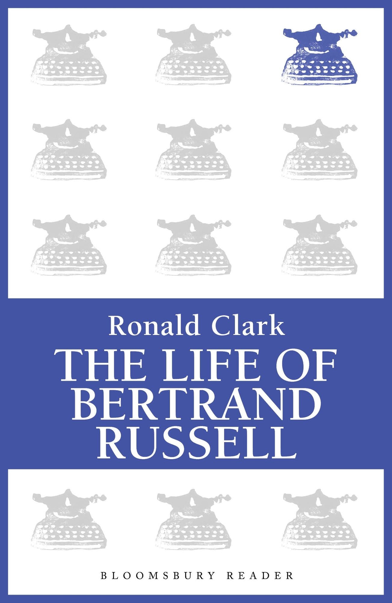 The Life of Bertrand Russell